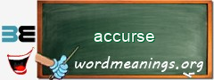 WordMeaning blackboard for accurse